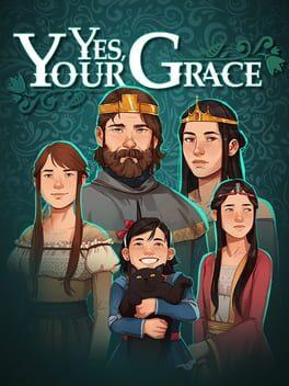 Yes, Your Grace