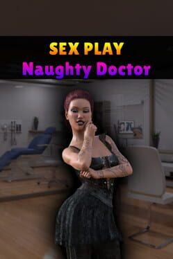 Sex Play: Naughty Doctor
