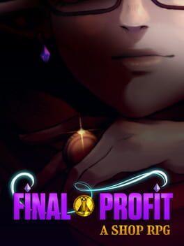 Final Profit: A Shop RPG