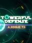 Towerful Defense: A Rogue TD