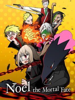 Noel The Mortal Fate