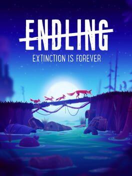 Endling: Extinction is Forever
