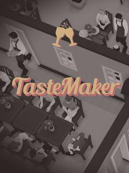 TasteMaker: Restaurant Simulator
