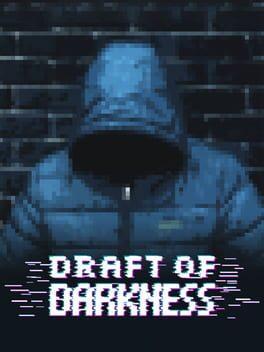 Draft of Darkness