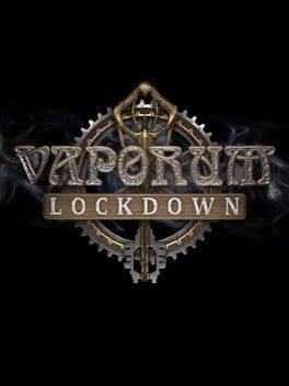 Vaporum: Lockdown