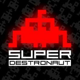 Super Destronaut