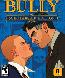 Bully: Scholarship Edition