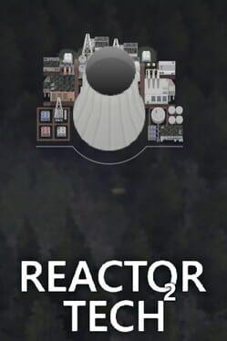 Reactor Tech²