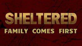 Sheltered
