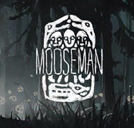 The Mooseman