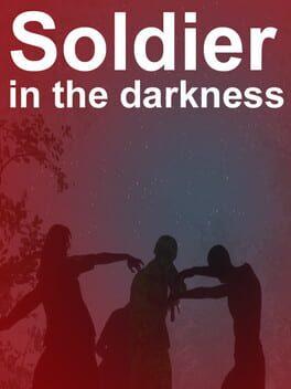 Soldier in the darkness
