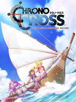 Chrono Cross: The Radical Dreamers Edition