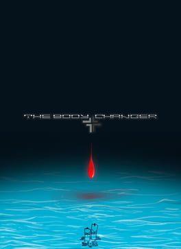The Body Changer