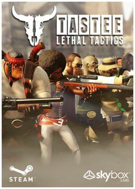 TASTEE: Lethal Tactics