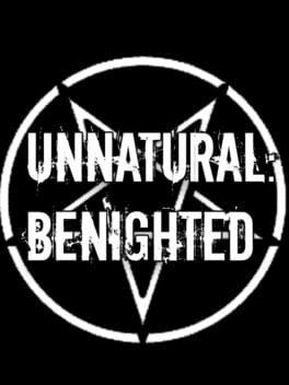 Unnatural: Benighted