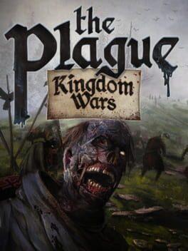 The Plague: Kingdom Wars