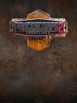 Panzer Corps 2: Frontlines - Cyrenaica