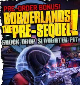 Borderlands: The Pre-Sequel