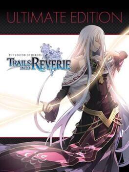 The Legend of Heroes: Trails Into Reverie