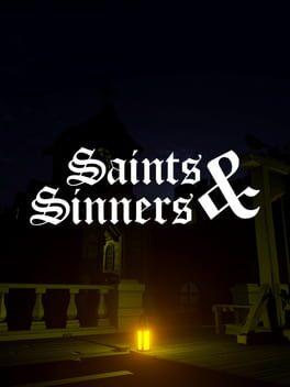 Saints and Sinners