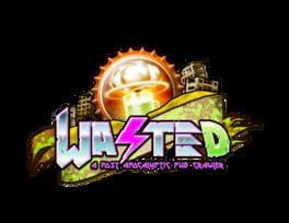 WASTED