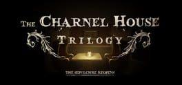 The Charnel House Trilogy