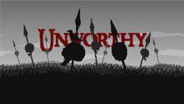 Unworthy