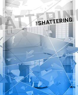 The Shattering