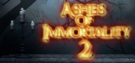 Ashes of Immortality II