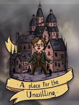 A Place for the Unwilling