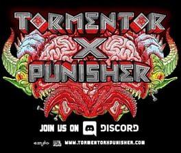 Tormentor X Punisher