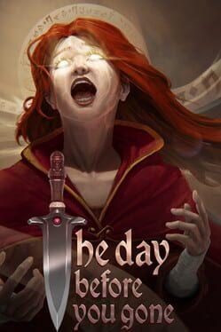 The Day Before You Gone