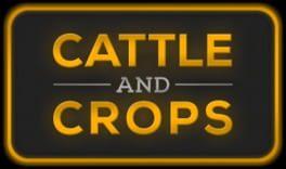 Cattle and Crops