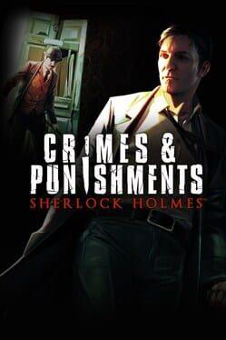 Sherlock Holmes: Crimes & Punishments