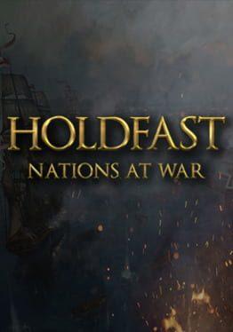 Holdfast: Nations At War