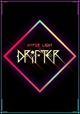 Hyper Light Drifter