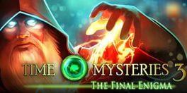 Time Mysteries 3: The Final Enigma