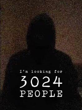 I'm looking for 3024 people