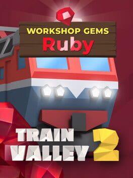 Train Valley 2