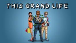 This Grand Life