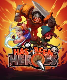 Has-Been Heroes