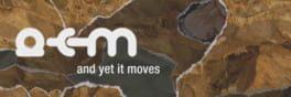 And Yet It Moves