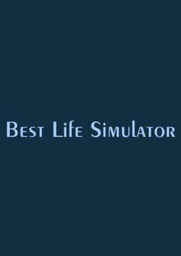 Best Life Simulator