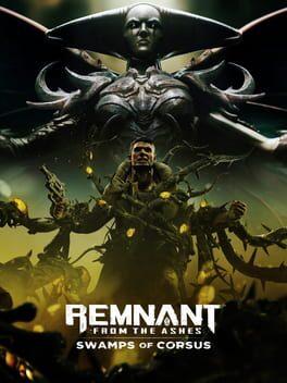 Remnant: From the Ashes
