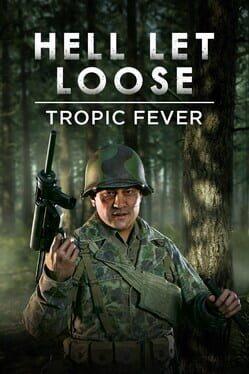 Hell Let Loose: Tropic Fever