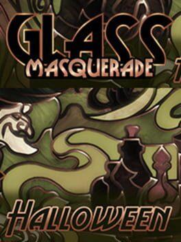 Glass Masquerade