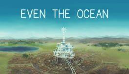 Even the Ocean