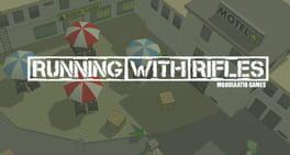 RUNNING WITH RIFLES