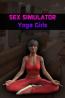 Sex Simulator: Yoga Girls