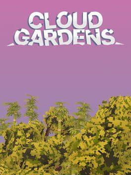 Cloud Gardens
